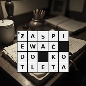 Hasło krzyżówkowe zaśpiewać na weselu lub podobnej rodzinnej uroczystości dla pieniędzy - zaśpiewać do kotleta – rozwiązanie, synonimy, podpowiedzi i definicje krzyżówkowe